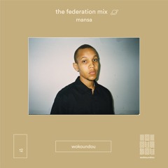 the federation mix 12 - mansa