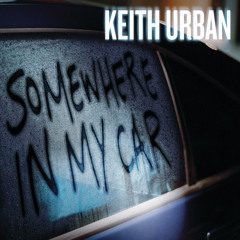 Keith Urban - Somewhere In My Car