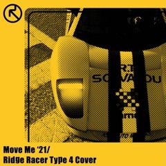 RoBKTA - Move Me '21 (Ridge Racer Type 4 Remix)