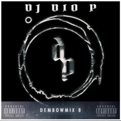 DJ Dio P - Dembow Mix 8 - Free Mix 20mins Nonstop (No DJ Drop Tags) - Dirty