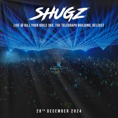 Shugz LIVE @ Kill Your Idols 360, The Telegraph Building, Belfast