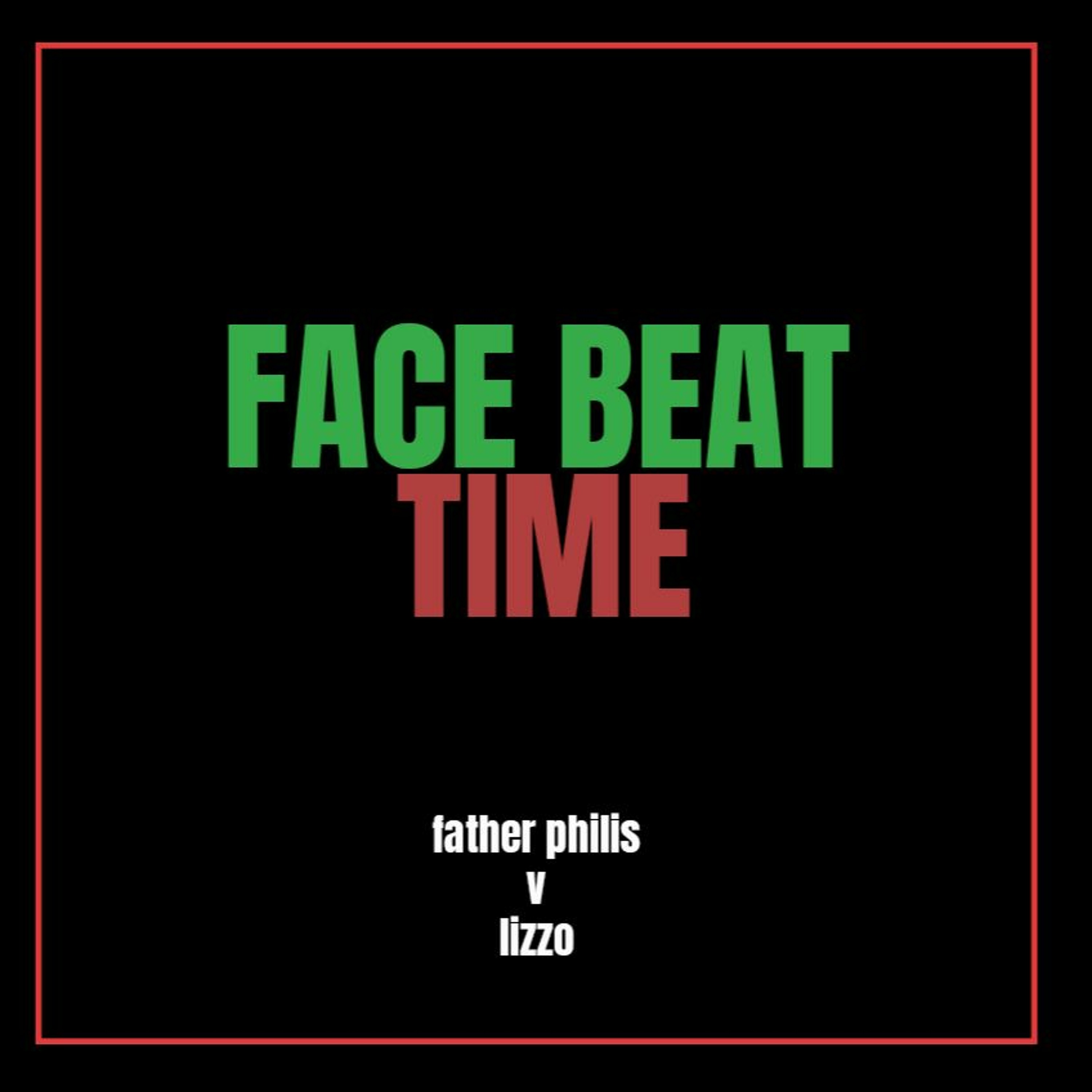 DJ KiddFrost x ENTRAPMENT - Face Beat Time [Father Philis v. Lizzo Mashup] episode artwork