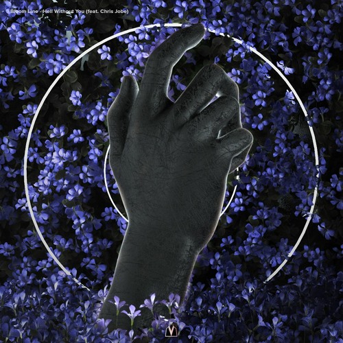 Bloom Line - Hell Without You (feat. Chris Jobe)