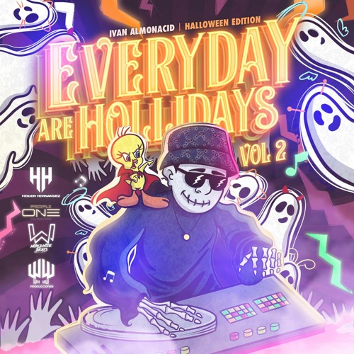EVERY DAY ARE HOLLIDAYS (HALLOWEEN EDITION) VOL Ll