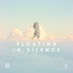 Floating in Silence