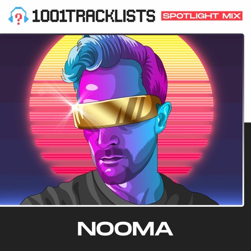 NOOMA - 1001Tracklists ‘Concrete People’ Spotlight Mix