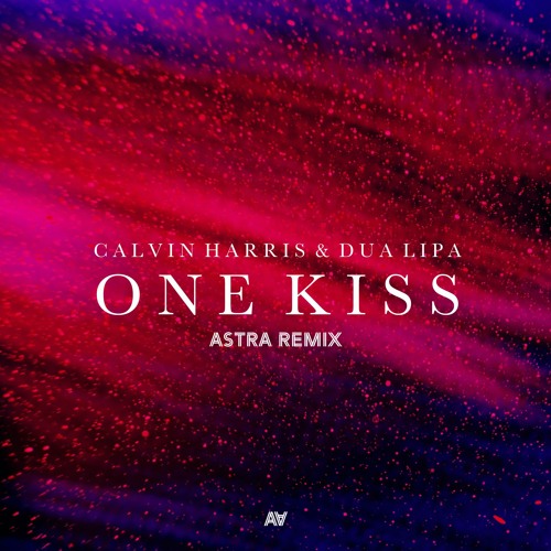 Astra Music - Calvin Harris & Dua Lipa - One Kiss (Astra Remix) | Spinnin'  Records