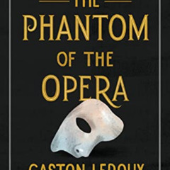 [View] PDF √ The Phantom of the Opera (Haunted Library Horror Classics Book 1) by  Ga