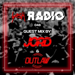 YosH Radio 048 w/ Jord & Outlaw