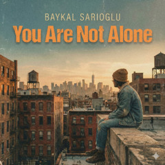 You Are Not Alone (2025)