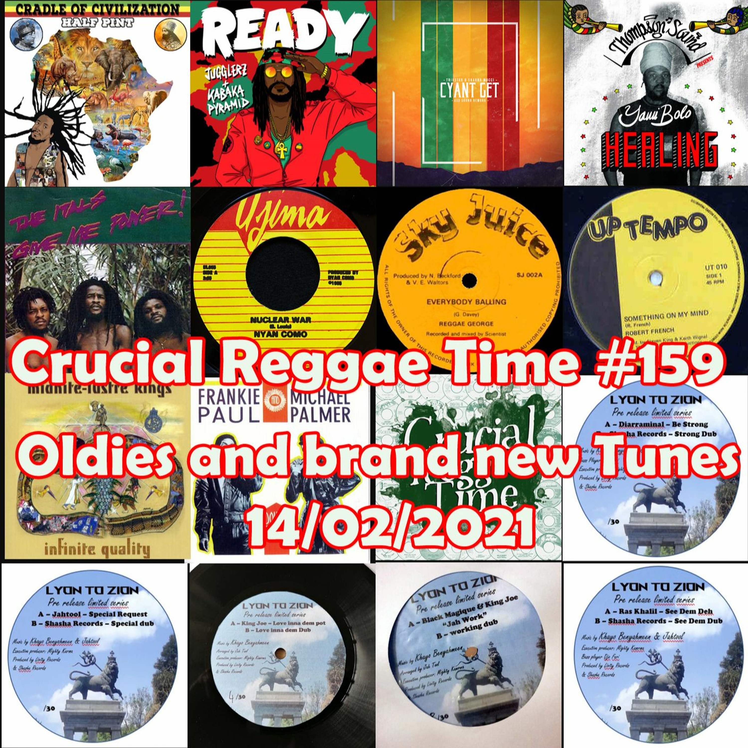 Crucial Reggae Time #159 14022021  Oldies & Brand New Tunes