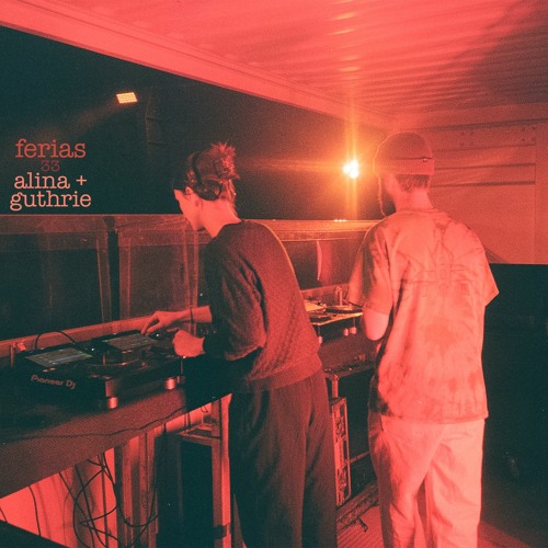 Ferias 33 - Alina b2b Guthrie (Live at Igloofest)