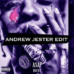 A$AP Rocky - Lord Pretty Flacko Jodye 2 (LPFJ2) (HNTR Remix) ANDREW JESTER EDIT