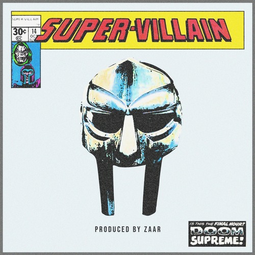 Stream MF DOOM mix/tribute/remix album Supervillain by Zaar 