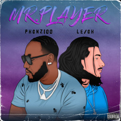 Mr. Player (Ft. Phonz100)