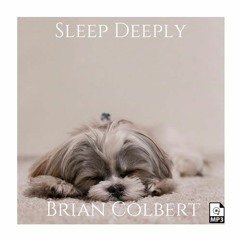 Sleep Deeply with Brian Colbert