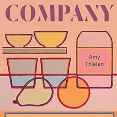 🍩(Read) [Online] Company: The Radically Casual Art of Cooking for Others 🍩