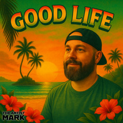 Good Life