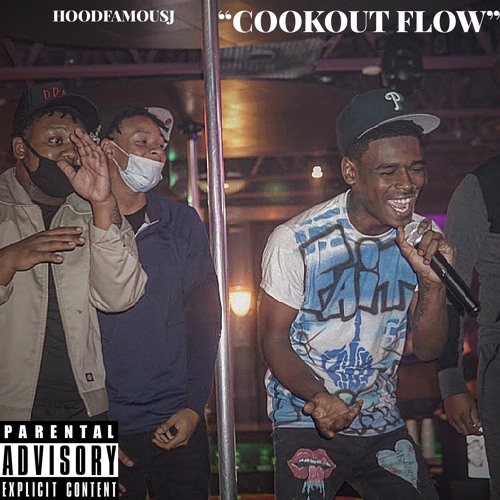 HOODFAMOUSJ - COOKOUT FLOW