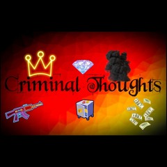 Criminal Thoughts Prod. By Trizz DaVinci