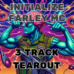 INITIALIZE - FARLEY MC - 3 Track Tearout