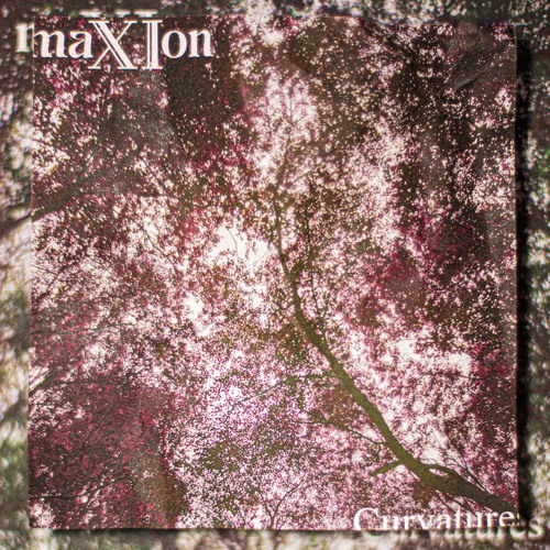 SNFLP012 // maXIon - Curvatures LP