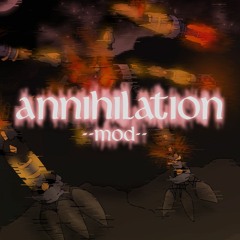 Annihilation Mod Soundtrack