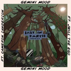 Gemini Mood (ft. JWill & Cameron Sanderson)