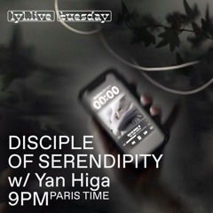 Disciple of Serendipity #7 : Interview with Yan Higa — LYL Radio (26/03/24)