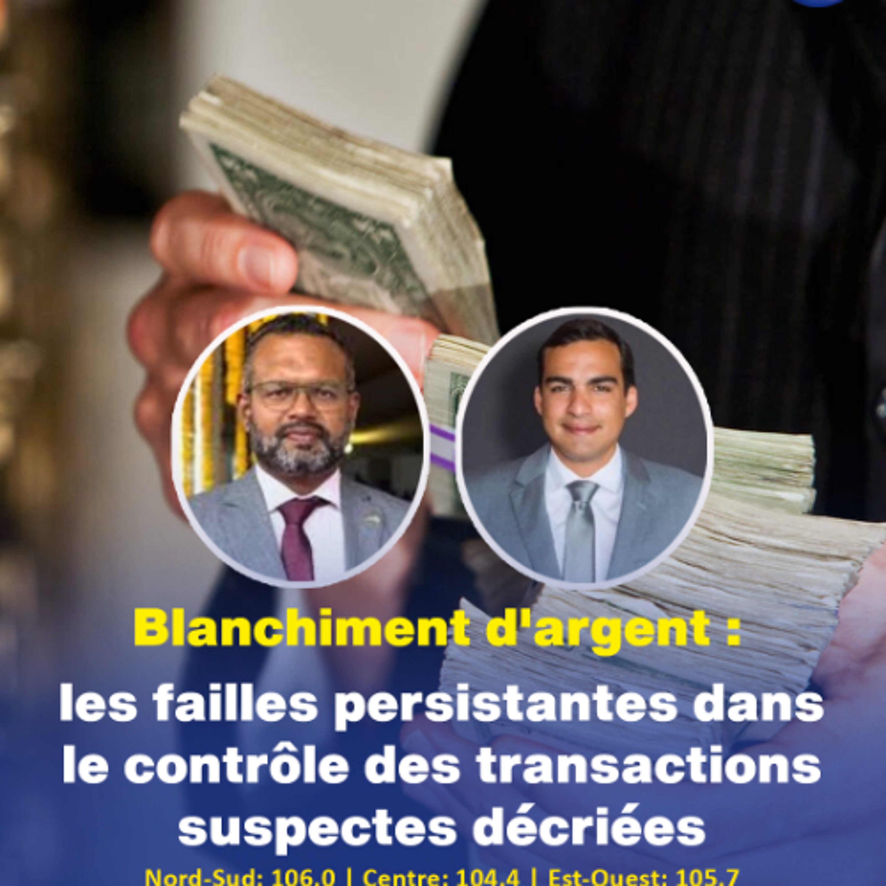 Blanchiment d'argent : les failles persistantes dans le contrôle des transactions suspectes décriées episode artwork