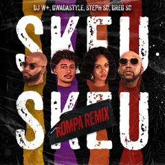 Skeu Skeu (Version Konpa) Dj W+ feat. Gwadastyle, Greg so & Steph so