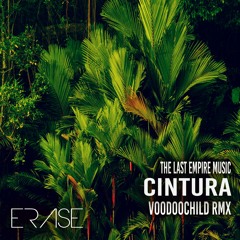 The Last Empire Music: 'Cintura' - Voodoochild Remix #Beatport Big Banner