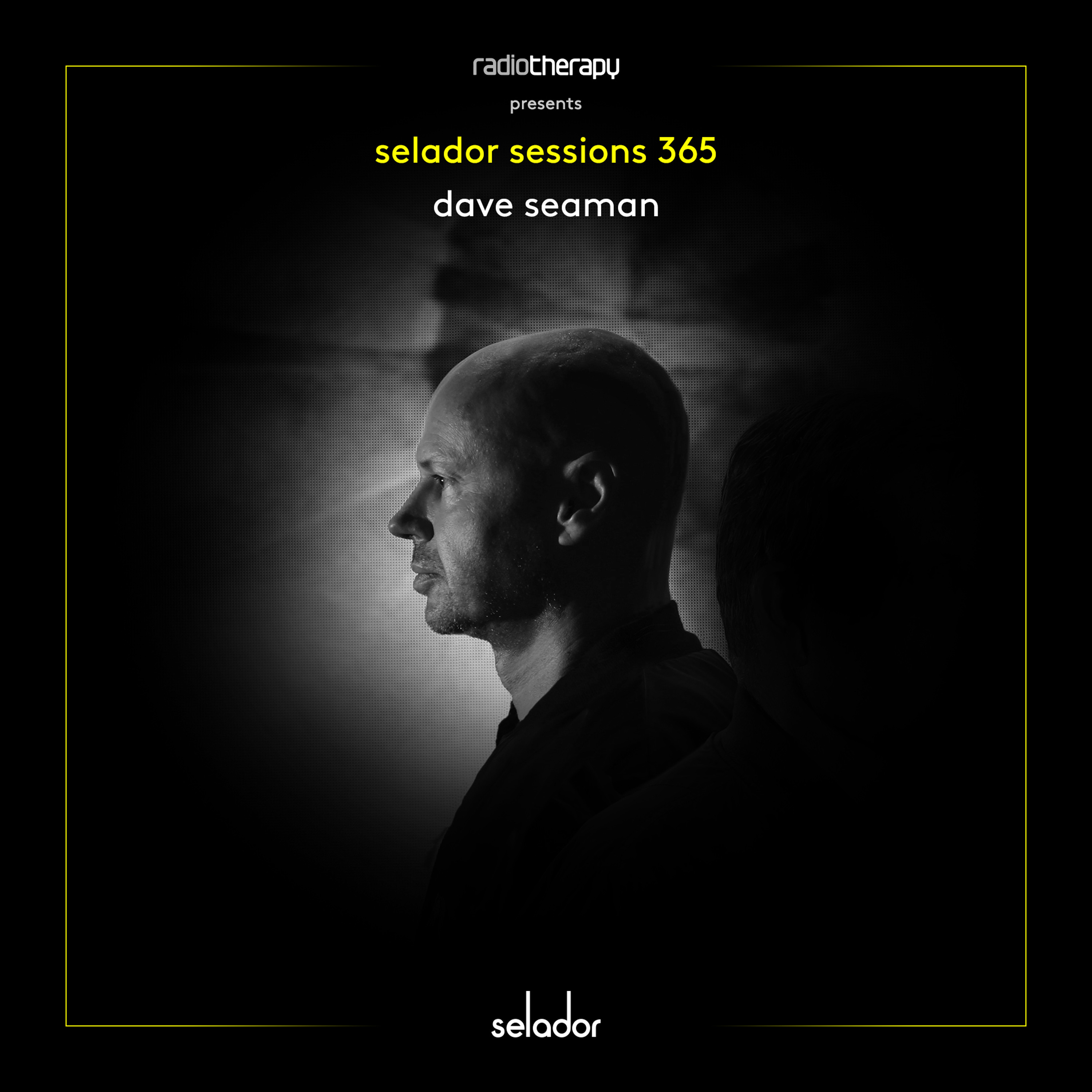 Selador Sessions 365 | Dave Seaman's Radio Therapy