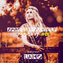 Xpress Yourself Podcast #41 - Lamo (PL)