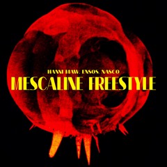 Mescaline Freestyle