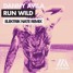 Danny Avila - Run Wild (ElektriK Nate Remix)