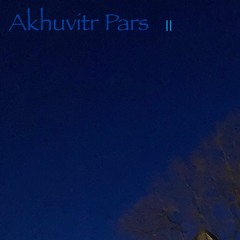 Akhuvitr Pars II (unmastered)
