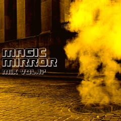 MAGIC MIRROR mix Vol.17