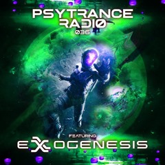 PR036 - Psytrance Radio - Exxogenesis