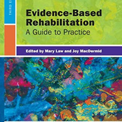 VIEW EBOOK ✏️ Evidence-Based Rehabilitation: A Guide to Practice by  Mary Law PhD  OT