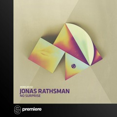 Premiere: Jonas Rathsman - No Surprise - mobilee