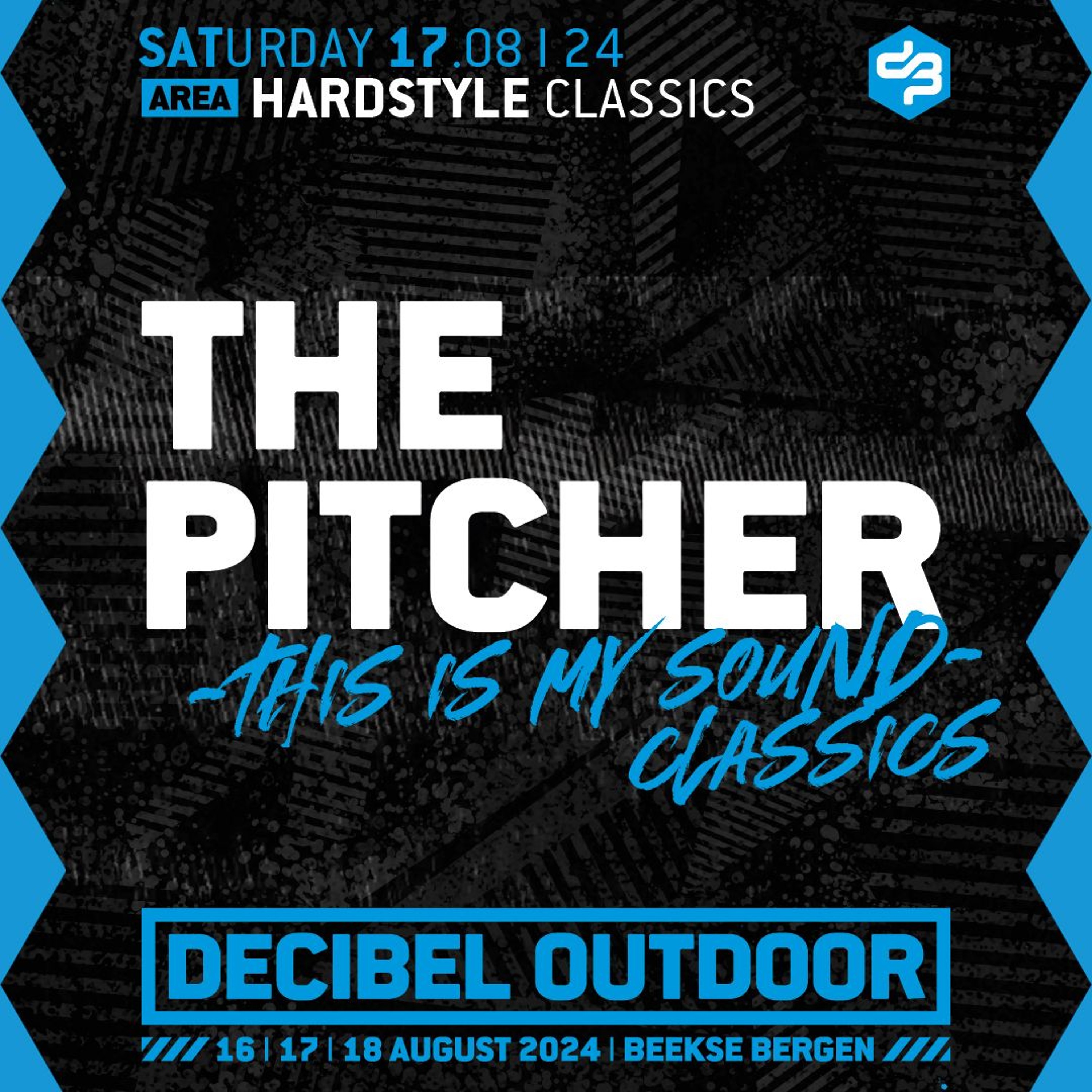 The Pitcher - This Is My Sound - Classics | Decibel outdoor 2024 | Hardstyle Classics | Saturday episode artwork