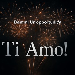 Dammi un'opportunità