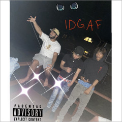 IDGAF (FT. DemonboiT)