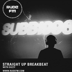 Straight Up Breakbeat w/ Dizzy | Rude FM | 2024 October