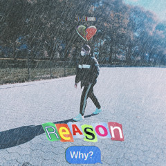 Reason Why (Prod.Cambermixedit)