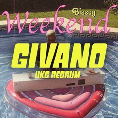 [unfilterd in free download] Bizzey - Weekend (GIVANO UKG Redrum)