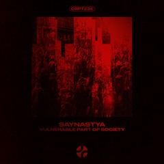 𝐅𝐑𝐄𝐄 𝐃𝐋 | SAYNASTYA - Vulnerable Part Of Society [CRPT234]
