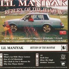 Lil Maniyak & SLV - The Click Is Not a Wanna Be