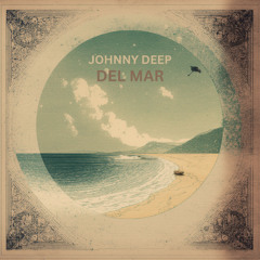 Del Mar (Johnny Deep Music) (FREE DOWNLOAD)